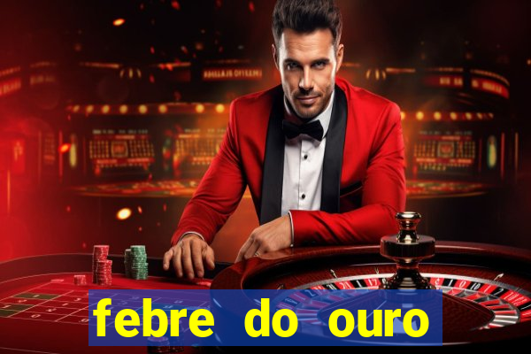 febre do ouro temporada 14